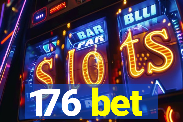 176 bet